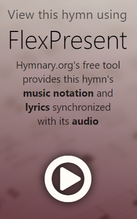 View this hymn using FlexPresent: Hymnary.org's free tool provides this hymn's music notationand lyrics synchronized with its audio