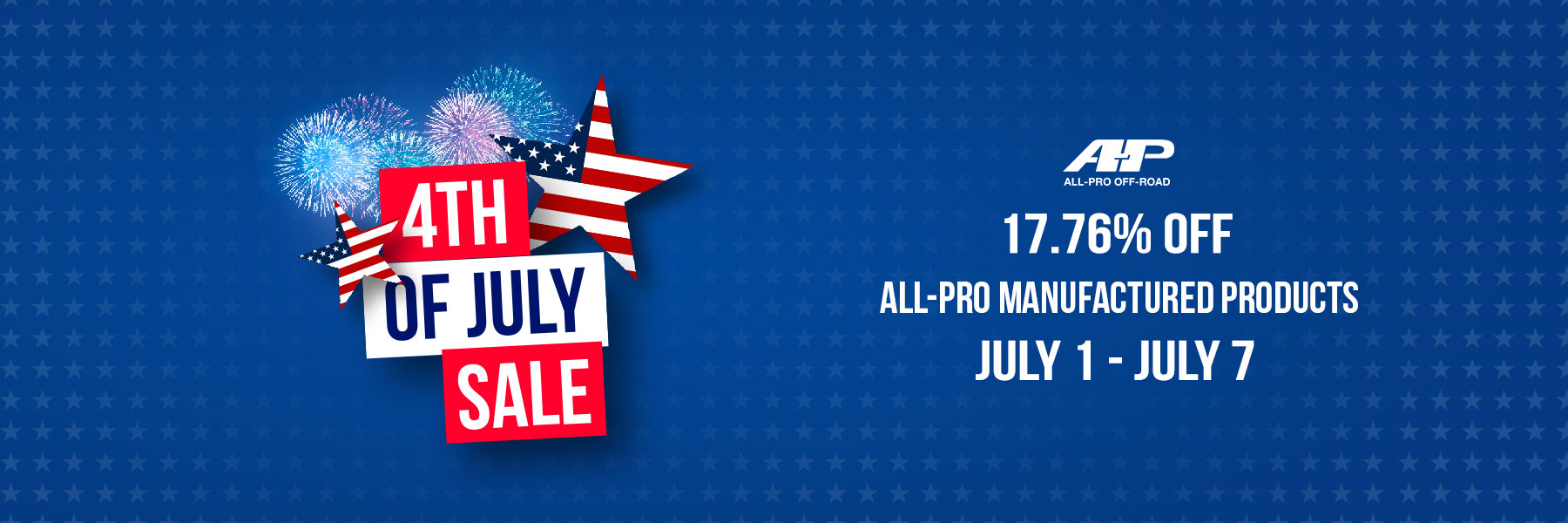 All-Pro Off-Road 2020 4th of July Sale - 17.76% Off!